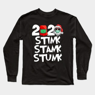 stink stank stunk funny christmas 2020 Long Sleeve T-Shirt